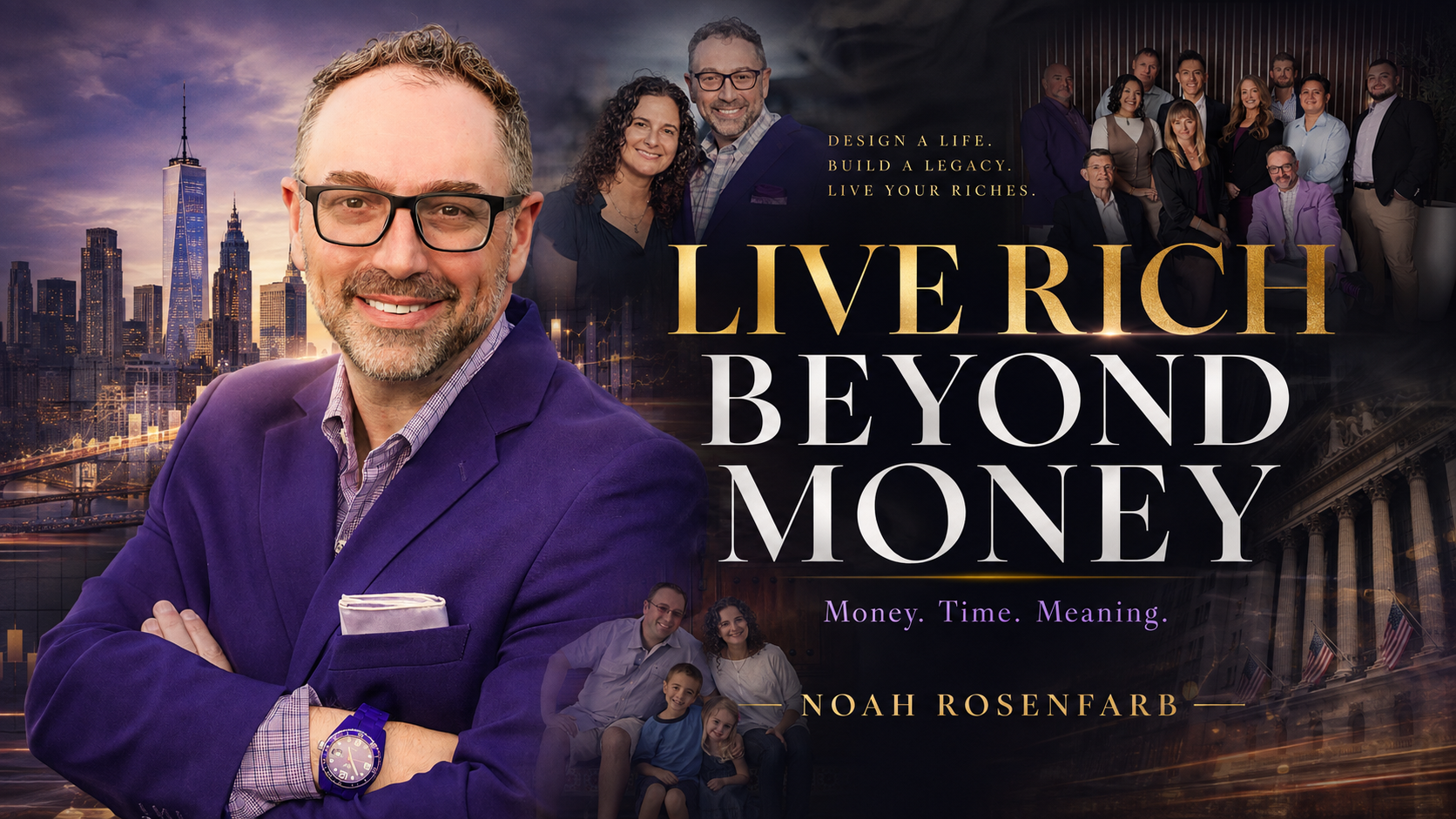 Live Rich Beyond Money — Noah Rosenfarb key art